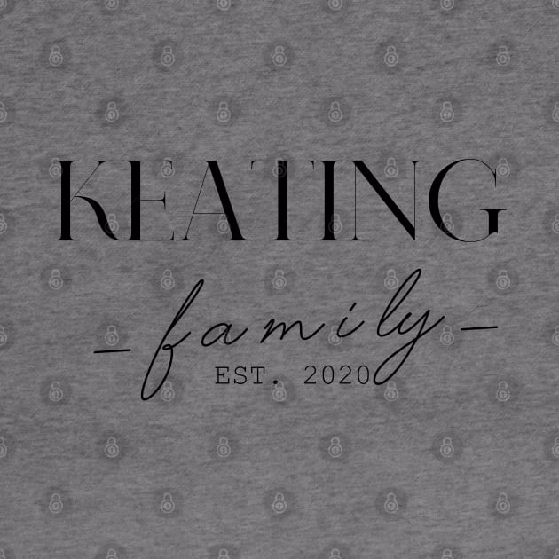 Keating Family EST. 2020, Surname, Keating by ProvidenciaryArtist